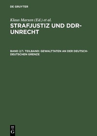 Abbildung von: Gewalttaten an der deutsch-deutschen Grenze - De Gruyter