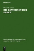 Cover: Die Bewahrer des Erbes - De Gruyter