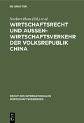 Cover: Wirtschaftsrecht und Au&szlig;enwirtschaftsverkehr der Volksrepublik China - De Gruyter