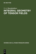 Bild: Integral Geometry of Tensor Fields - De Gruyter