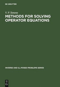 Abbildung von: Methods for Solving Operator Equations - VSP International Science Publishers