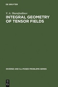 Bild: Integral Geometry of Tensor Fields - VSP International Science Publishers