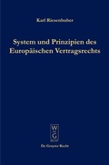 Bild: System und Prinzipien des Europ&auml;ischen Vertragsrechts - De Gruyter