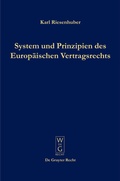 Bild: System und Prinzipien des Europ&auml;ischen Vertragsrechts - De Gruyter