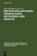 Cover: Rechtsangleichung: Grundlagen, Methoden und Inhalte - De Gruyter