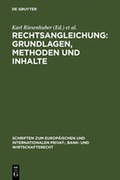 Cover: Rechtsangleichung: Grundlagen, Methoden und Inhalte - De Gruyter