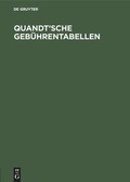 Cover: Quandt'sche Geb&uuml;hrentabellen - De Gruyter