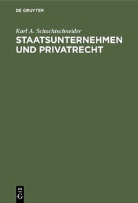 Abbildung von: Staatsunternehmen und Privatrecht - De Gruyter