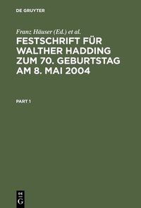 Abbildung von: Festschrift für Walther Hadding zum 70. Geburtstag am 8. Mai 2004 - De Gruyter