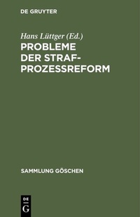 Abbildung von: Probleme der Strafprozeßreform - De Gruyter