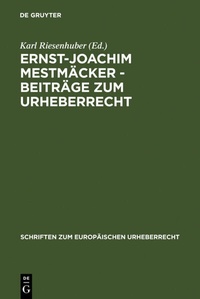 Abbildung von: Ernst-Joachim Mestmäcker - Beiträge zum Urheberrecht - De Gruyter