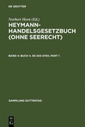 Cover: Heymann-Handelsgesetzbuch (ohne Seerecht) / Buch 4. &sect;&sect; 343-475h - De Gruyter