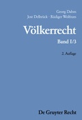 Cover: Georg Dahm; Jost Delbr&uuml;ck; R&uuml;diger Wolfrum: V&ouml;lkerrecht / Die Formen des v&ouml;lkerrechtlichen Handelns; Die inhaltliche Ordnung der internationalen Gemeinschaft - De Gruyter