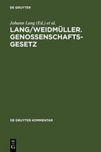 Abbildung von: Lang/Weidmüller. Genossenschaftsgesetz - De Gruyter