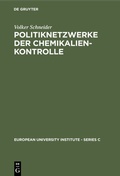 Cover: Politiknetzwerke der Chemikalienkontrolle - De Gruyter