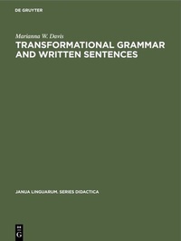 Enlarge image Cover: Transformational Grammar and Written Sentences - De Gruyter Mouton