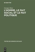 Cover: L'homme, le fait social et le fait politique - De Gruyter Mouton