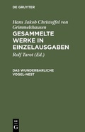 Cover: Das wunderbarliche Vogel-Nest - De Gruyter