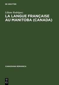 Abbildung von: La langue française au Manitoba (Canada) - De Gruyter