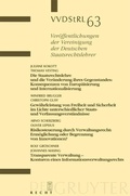 Cover: Die Staatsrechtslehre und die Ver&auml;nderung ihres Gegenstandes. Gew&auml;hrleistung von Freiheit und Sicherheit im Lichte unterschiedlicher Staats- und Verfassungsverst&auml;ndnisse. Risikosteuerung durch Verwaltungsrecht. Transparente Verwaltung - Konturen... - De Gruyter