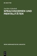 Cover: Sprachnormen und Mentalit&auml;ten - De Gruyter