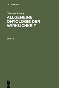 Abbildung von: Allgemeine Ontologie der Wirklichkeit. Band 2 - De Gruyter