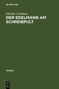 Cover: Der Edelmann am Schreibpult - De Gruyter