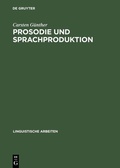 Cover: Prosodie und Sprachproduktion - De Gruyter
