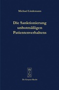Bild: Die Sanktionierung unbotm&auml;&szlig;igen Patientenverhaltens - De Gruyter