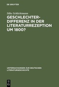 Cover: Geschlechterdifferenz in der Literaturrezeption um 1800? - De Gruyter