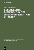 Cover: Geschlechterdifferenz in der Literaturrezeption um 1800? - De Gruyter