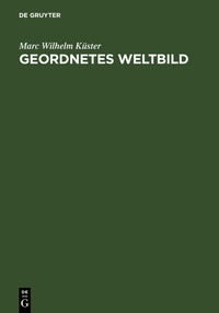 Abbildung von: Geordnetes Weltbild - De Gruyter