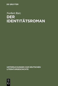 Abbildung von: Der Identitätsroman - De Gruyter