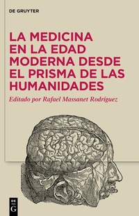 Abbildung von: La medicina en la Edad Moderna desde el prisma de las Humanidades - De Gruyter