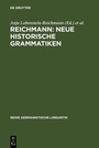 Bild: REICHMANN: NEUE HISTORISCHE GRAMMATIKEN - De Gruyter