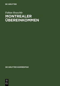Abbildung von: Montrealer Übereinkommen - De Gruyter