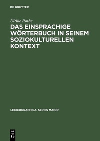 Abbildung von: Das einsprachige Wörterbuch in seinem soziokulturellen Kontext - De Gruyter