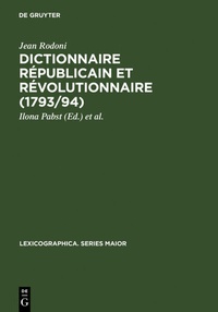 Abbildung von: Dictionnaire Républicain et Révolutionnaire (1793/94) - De Gruyter