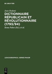 Abbildung von: Dictionnaire Républicain et Révolutionnaire (1793/94) - De Gruyter