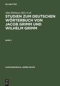 Cover: Studien zum Deutschen W&ouml;rterbuch von Jacob Grimm und Wilhelm Grimm - De Gruyter