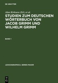 Cover: Studien zum Deutschen W&ouml;rterbuch von Jacob Grimm und Wilhelm Grimm - De Gruyter