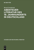 Cover: Abenteuerliteratur des 19. Jahrhunderts in Deutschland - De Gruyter