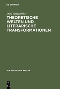 Cover: Theoretische Welten und literarische Transformationen - De Gruyter