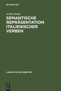 Cover: Semantische Repr&auml;sentation italienischer Verben - De Gruyter