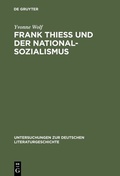 Cover: Frank Thiess und der Nationalsozialismus - De Gruyter