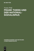 Cover: Frank Thiess und der Nationalsozialismus - De Gruyter