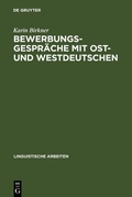 Cover: Bewerbungsgespr&auml;che mit Ost- und Westdeutschen - De Gruyter