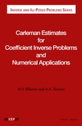 Cover: Carleman Estimates for Coefficient Inverse Problems and Numerical Applications - VSP International Science Publishers