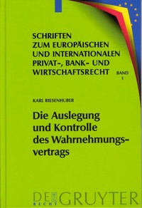 Abbildung von: Die Auslegung und Kontrolle des Wahrnehmungsvertrags - De Gruyter