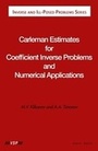 Cover: Carleman Estimates for Coefficient Inverse Problems and Numerical Applications - De Gruyter